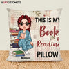 Agiftcustomized Personalized Pillow Case - Gift For Reading Lover - My Book Reading Pillow