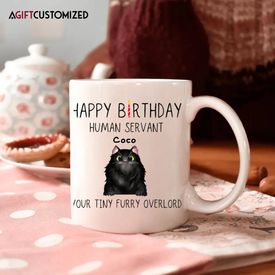 Agiftcustomized Personalized White Mug - Birthday Gift For Cat Lover, Cat Dad, Cat Mom - Happy Birthday Human's Servant