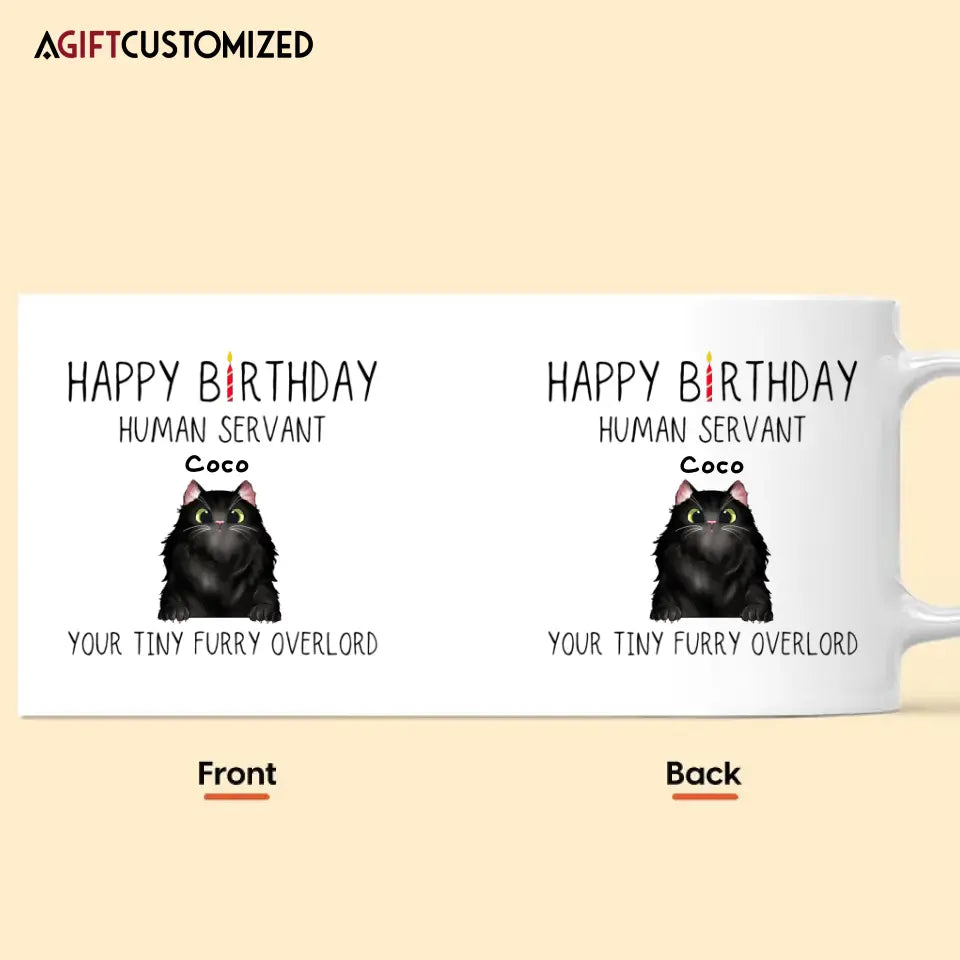 Agiftcustomized Personalized White Mug - Birthday Gift For Cat Lover, Cat Dad, Cat Mom - Happy Birthday Human's Servant