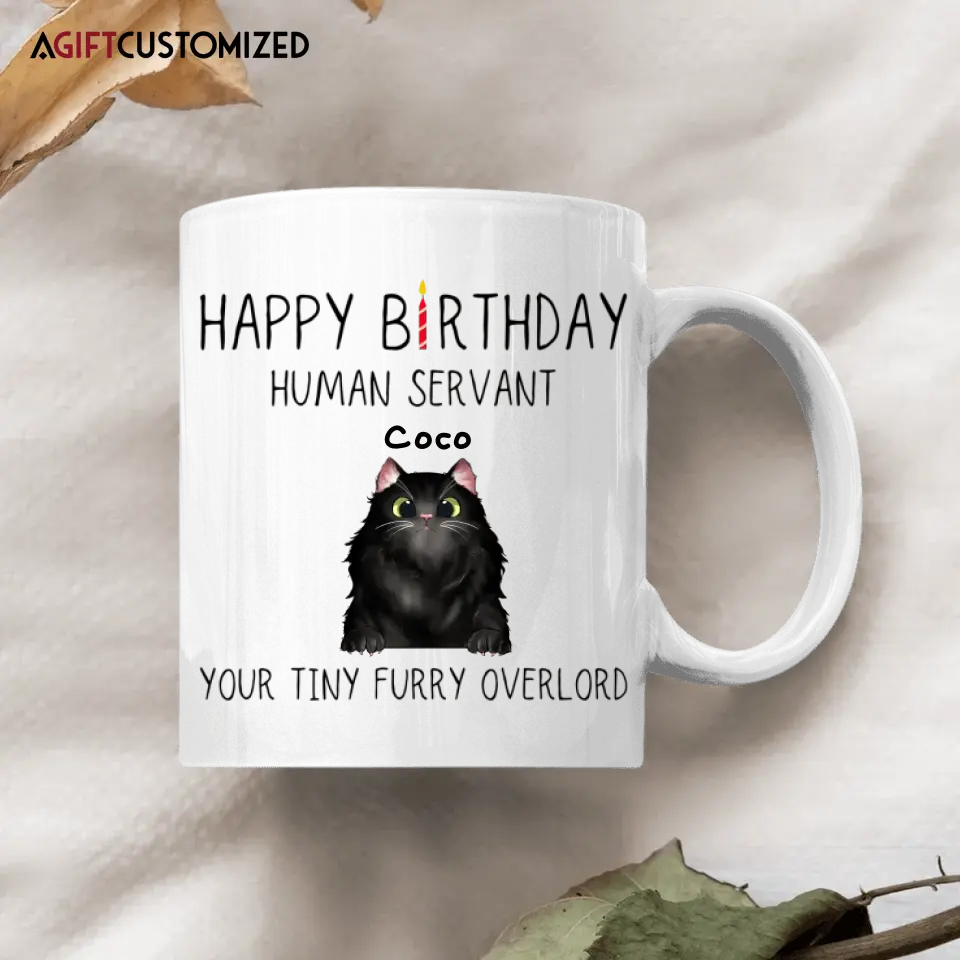 Agiftcustomized Personalized White Mug - Birthday Gift For Cat Lover, Cat Dad, Cat Mom - Happy Birthday Human's Servant