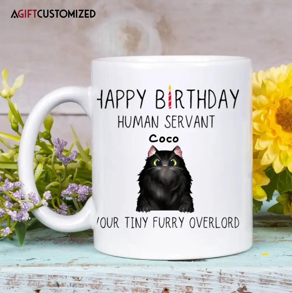 Agiftcustomized Personalized White Mug - Birthday Gift For Cat Lover, Cat Dad, Cat Mom - Happy Birthday Human's Servant