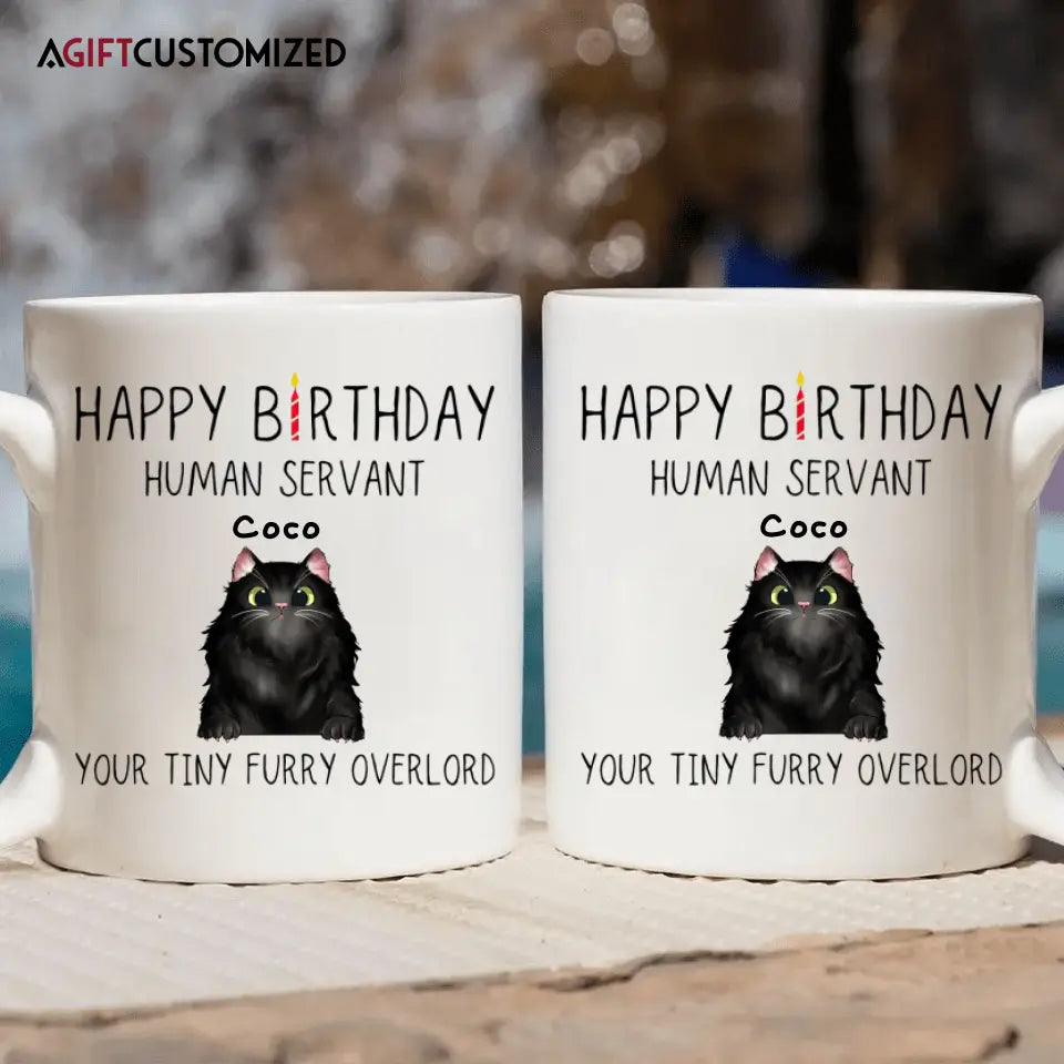 Agiftcustomized Personalized White Mug - Birthday Gift For Cat Lover, Cat Dad, Cat Mom - Happy Birthday Human's Servant