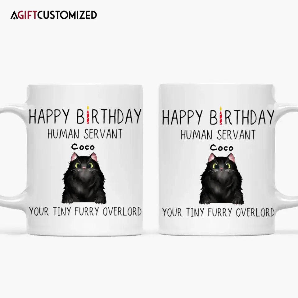 Agiftcustomized Personalized White Mug - Birthday Gift For Cat Lover, Cat Dad, Cat Mom - Happy Birthday Human's Servant