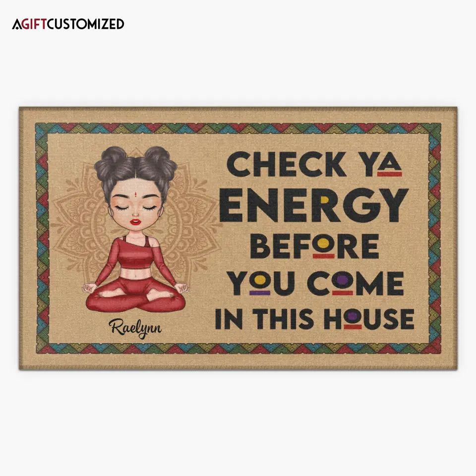 Agiftcustomized Personalized Custom Doormat - Birthday Gift For Yoga Lover - Check Ya Energy Before You Come In This House
