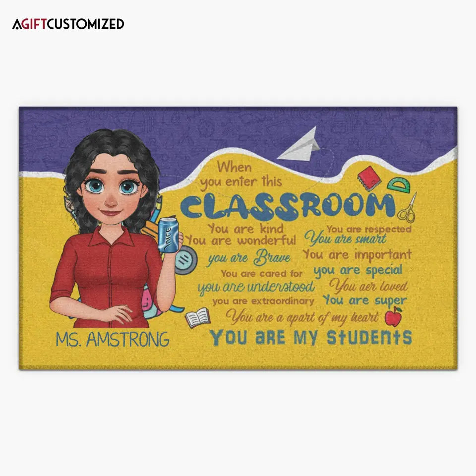 Agiftcustomized Personalized Custom Doormat - Teacher's Day, Appreciation Gift For Teacher - When You Enter This Classroom
