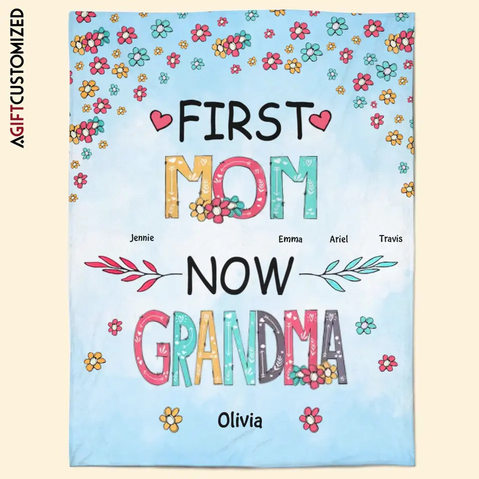 Agiftcustomized Personalized Blanket - Birthday, Mother's Day Gift For Mom, Grandma - First Mom Now Grandma