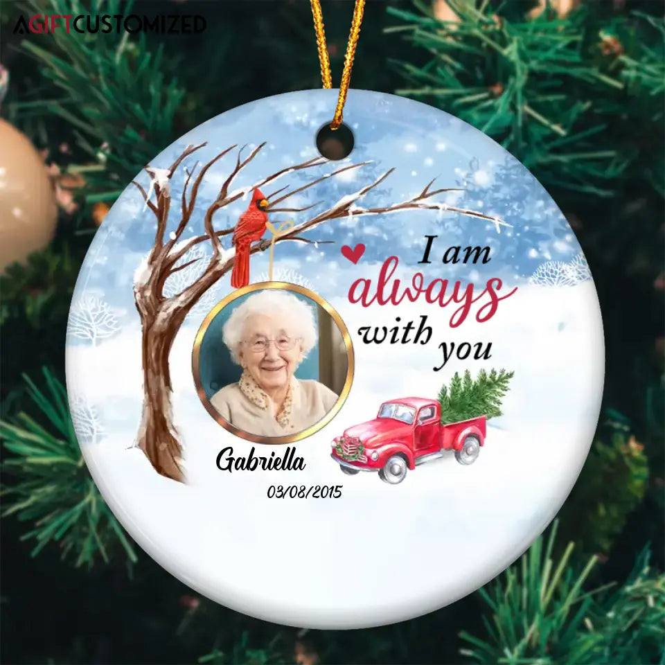 Agiftcustomized Personalized Ceramic Ornament - Gift For Family Member - I Am Always With You